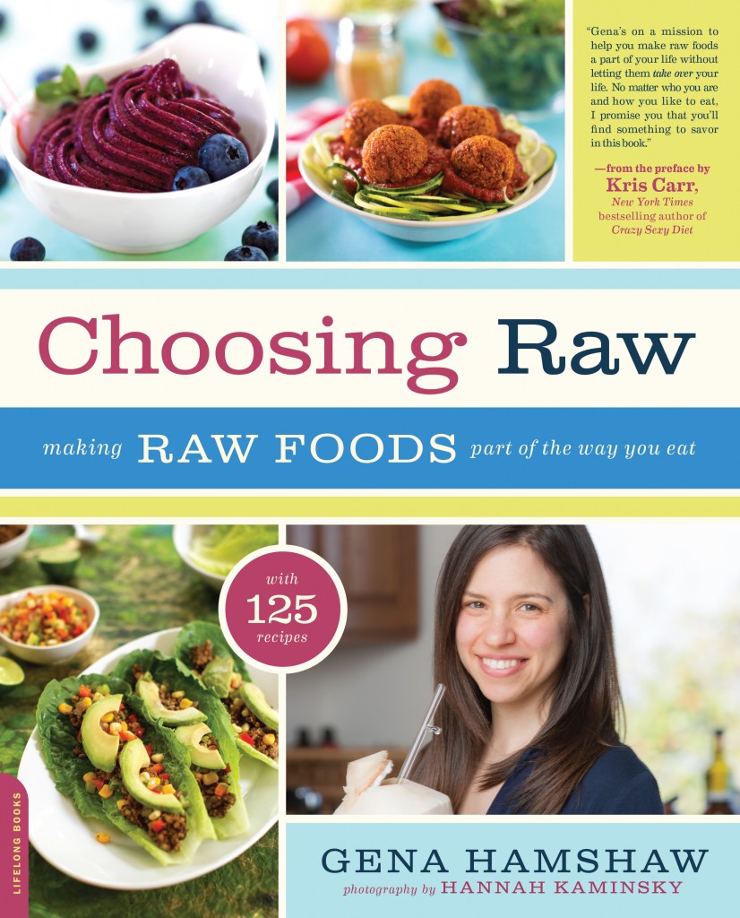 Choosing Raw by Gena Hamshaw