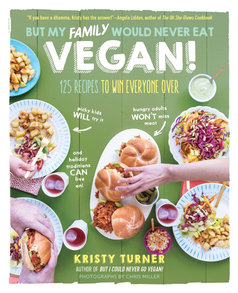 But My Family Would Never Eat Vegan!